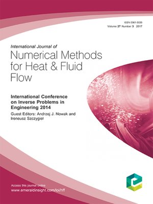 cover image of International Journal of Numerical Methods for Heat & Fluid Flow, Volume 27, Number 3